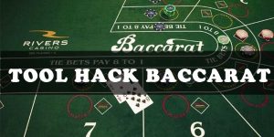Tool hack Baccarat mang lại kết quả có tỷ lệ thắng cao